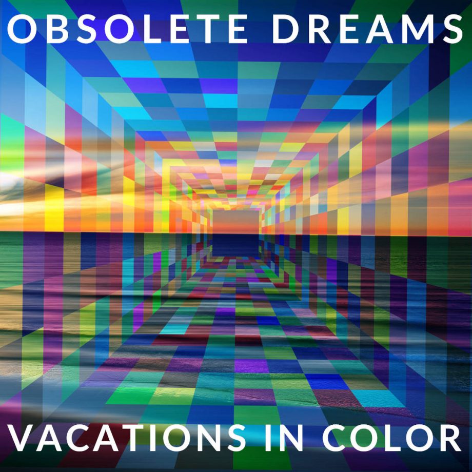 Obsolete Dreams