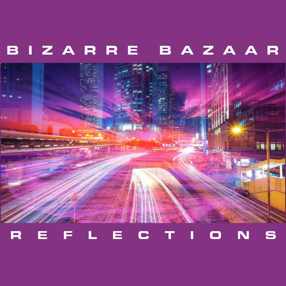 Bizarre Bazaar – Reflections